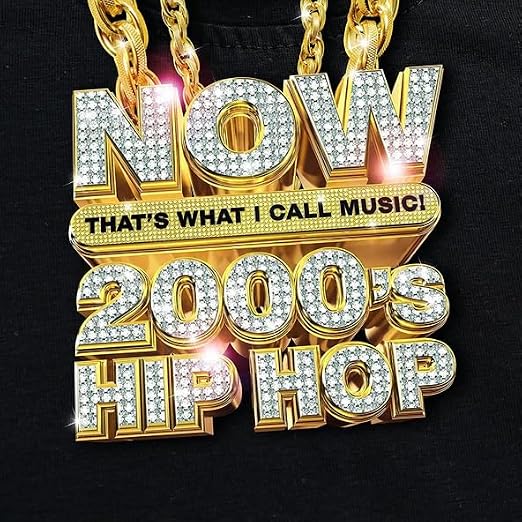 Now That's What I Call 2000s Hip-Hop Ultimate Collection